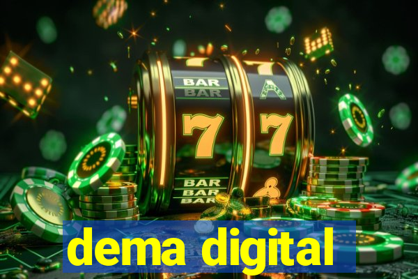 dema digital